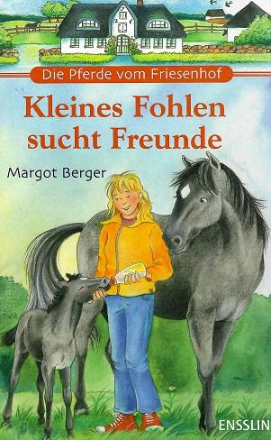 Berger, Die Pferde vom Friesenhof.