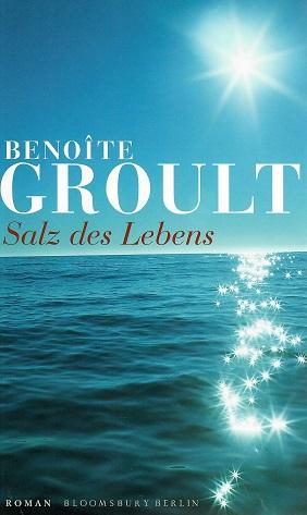 Groult, Salz des Lebens.
