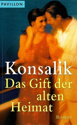 Konsalik, Das Gift der alten Heimat.