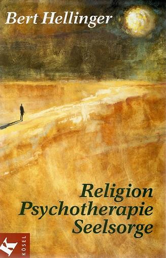Hellinger, Religion, Psychotherapie, Seelsorge.