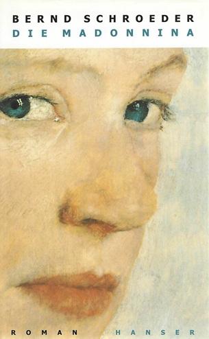 Schroeder, Die Madonnina.