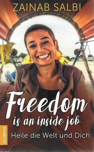 Salbi, Freedom is an inside job.