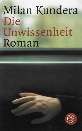 Kundera, Die Unwissenheit.