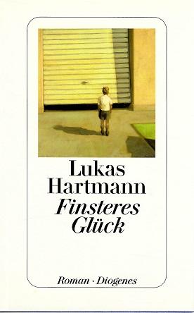 Hartmann, Finsteres Glück.