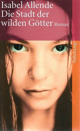 Allende, Die Stadt der wilden Götter.