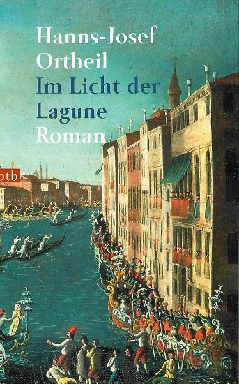 Ortheil, Im Licht der Lagune.