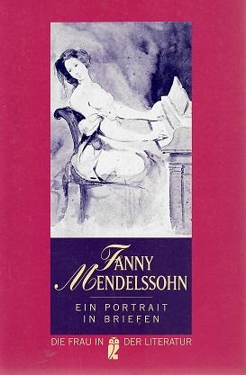 Weissweiler, Fanny Mendelssohn.