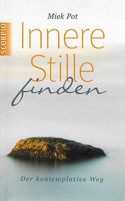 Pot, Innere Stille finden.