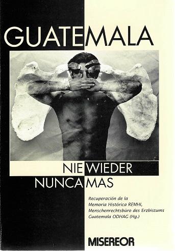 Oelers, Guatemala nie wieder nunca más.