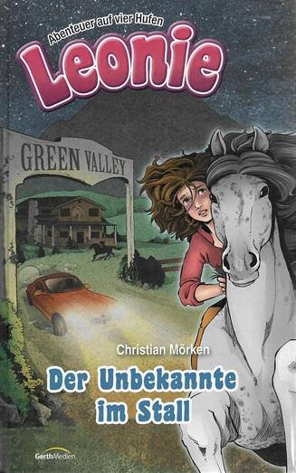Mörken, Leonie-Der Unbekannte im Stall.