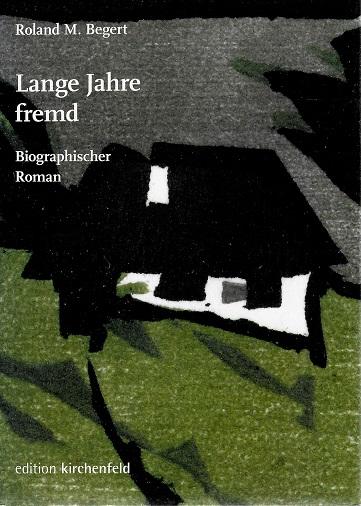 Begert, Lange Jahre fremd.