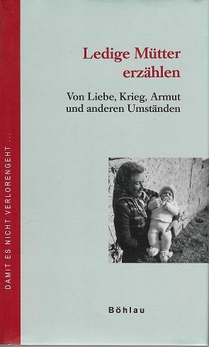 Baumann/Beren/Dörrer, Ledige Mütter erzählen.
