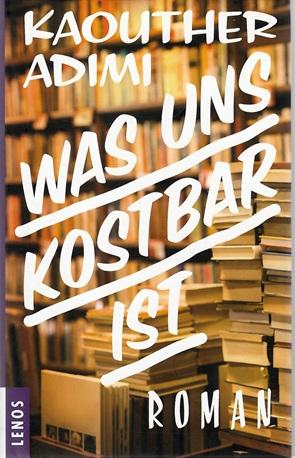 Adimi, Was uns kostbar ist.