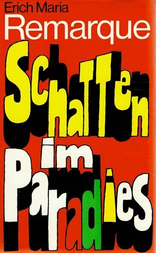Remarque, Schatten im Paradies.