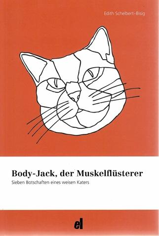 Schelbert-Bisig, Body-Jack, der Muskelflüsterer.