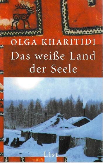 Kharitidi, Das weiße Land der Seele.