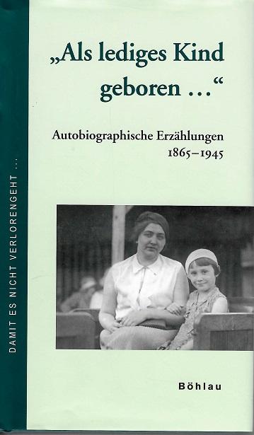 Mitterauer, Als lediges Kind geboren.