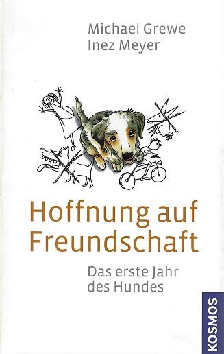 Grewe/Meyer, Hoffnung auf Freundschaft.