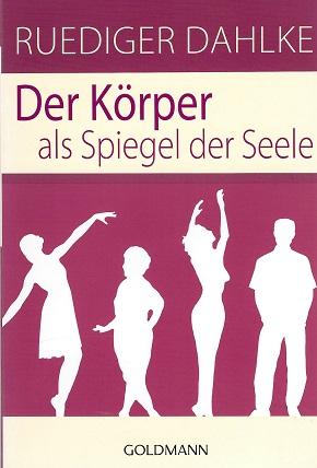 Dahlke, Der Körper als Spiegel der Seele.