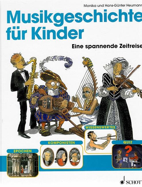 Heumann/Heumann, Musikgeschichte für Kinder.