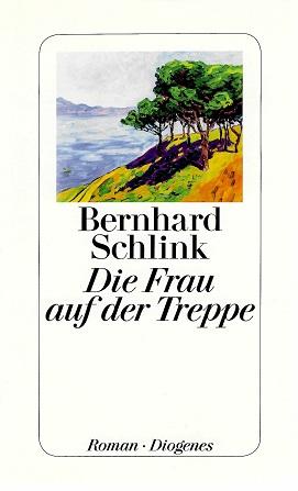 Schlink, Die Frau auf der Treppe.