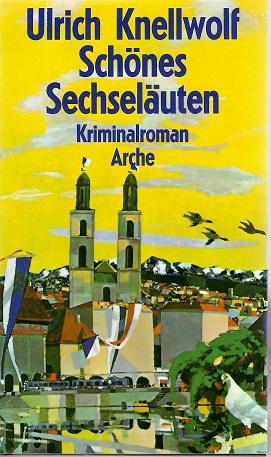 Knellwolf, Schönes Sechseläuten.