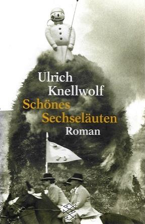 Knellwolf, Schönes Sechseläuten.