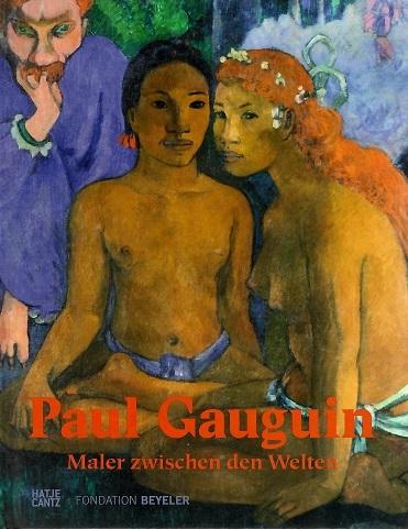 Gauguin, Maler zwischen den Welten.