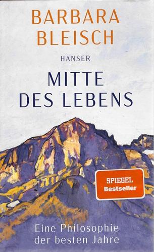 Bleisch, Mitte des Lebens.