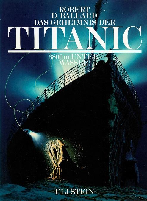 Ballard/Archbold, Das Geheimnis der Titanic.
