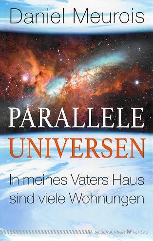 Meurois, Parallele Universen.