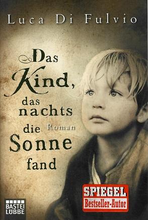 Di Fulvio, Das Kind, das nachts die Sonne fand.