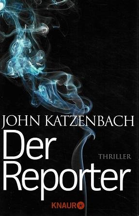 Katzenbach, Der Reporter.
