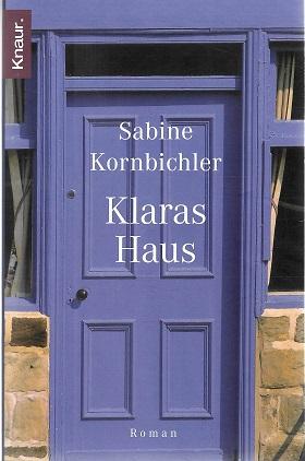 Kornbichler, Klaras Haus.