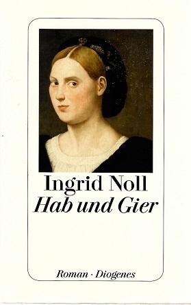 Noll, Hab und Gier.