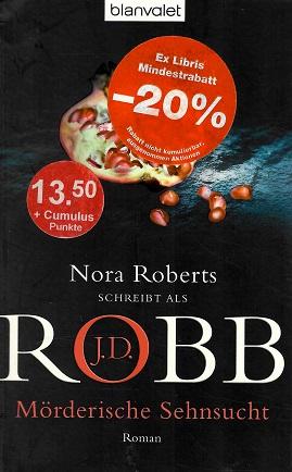 Robb, Mörderische Sehnsucht.