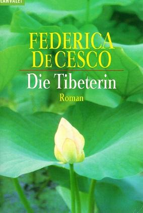 De Cesco, Die Tibeterin.