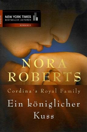Roberts, Ein königlicher Kuss.