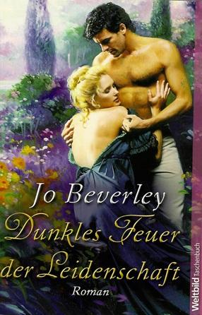 Beverley, Dunkles Feuer der Leidenschaft.