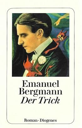 Bergmann, Der Trick.