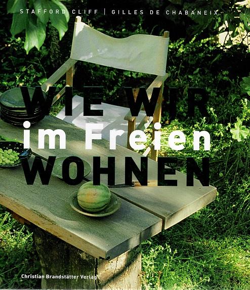 Cliff/Chabaneix de, Wie wir im Freien wohnen.