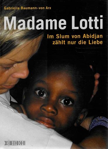 Baumann-von Arx, Madame Lotti.