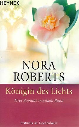 Roberts, Die Königin des Lichts.