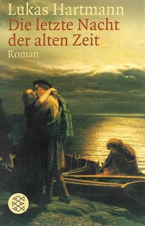 Hartmann, Die letzte Nacht der alten Zeit.
