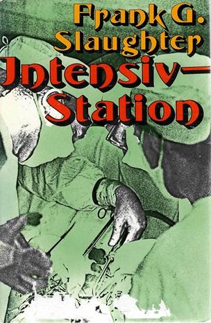 Slaughter, Intensivstation.