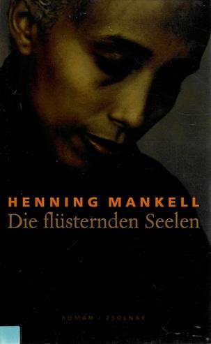 Mankell, Die flüsternden Seelen.