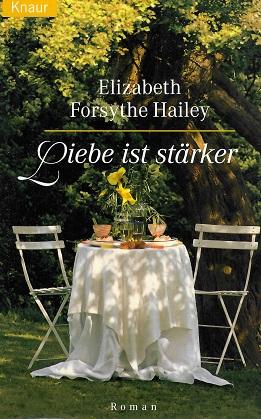 Forsythe Hailey, Liebe ist stärker.