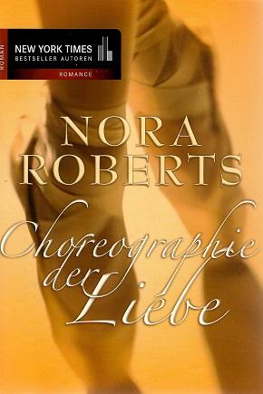 Roberts, Choreographie der Liebe.