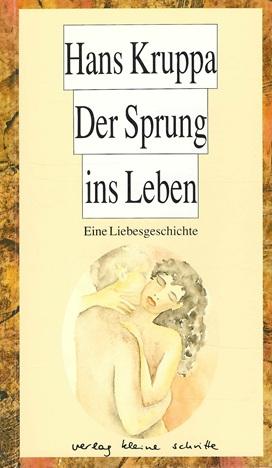 Kruppa, Der Sprung ins Leben.