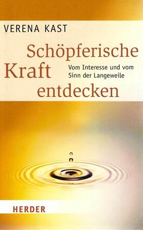 Kast, Schöpferische Kraft entdecken.